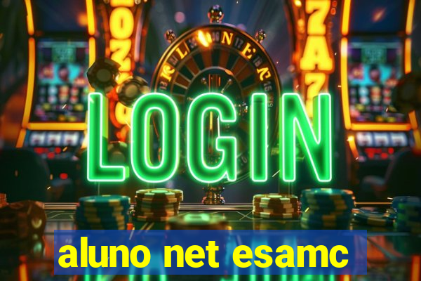 aluno net esamc